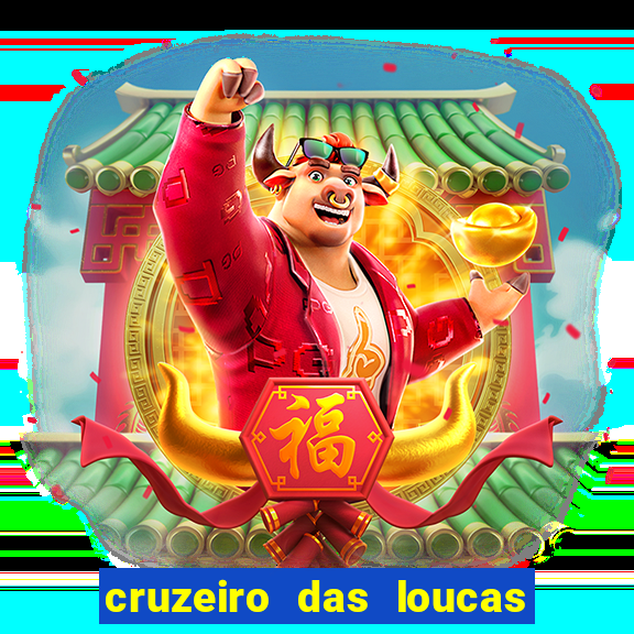 cruzeiro das loucas filme completo dublado topflix